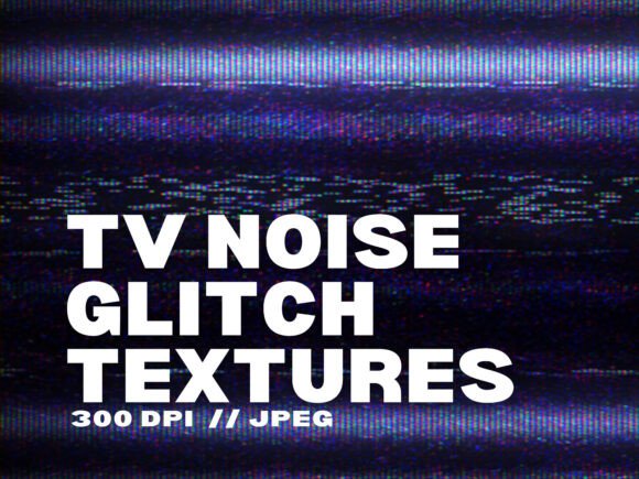 10 TV Noise Glitch Textures